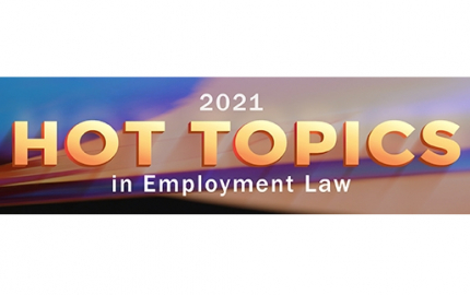 2021 Hot Topics in Employment Law | Miles & Stockbridge