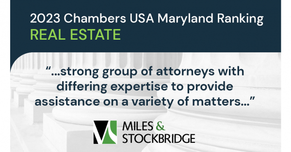 Miles & Stockbridge’s Real Estate Practice Again Earns Maryland ...